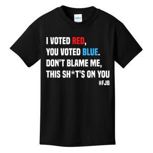 I Voted Red You Voted Blue Don't Blame Me Kids T-Shirt