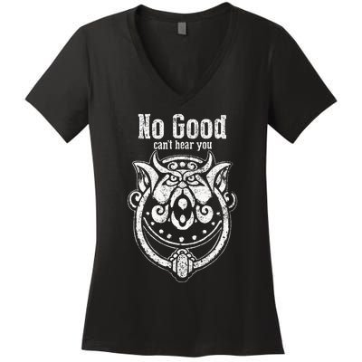 ItS Very Rude To Stare No Good CanT Hear You Women's V-Neck T-Shirt