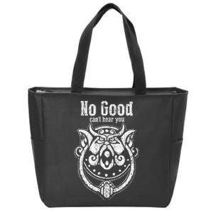 ItS Very Rude To Stare No Good CanT Hear You Zip Tote Bag