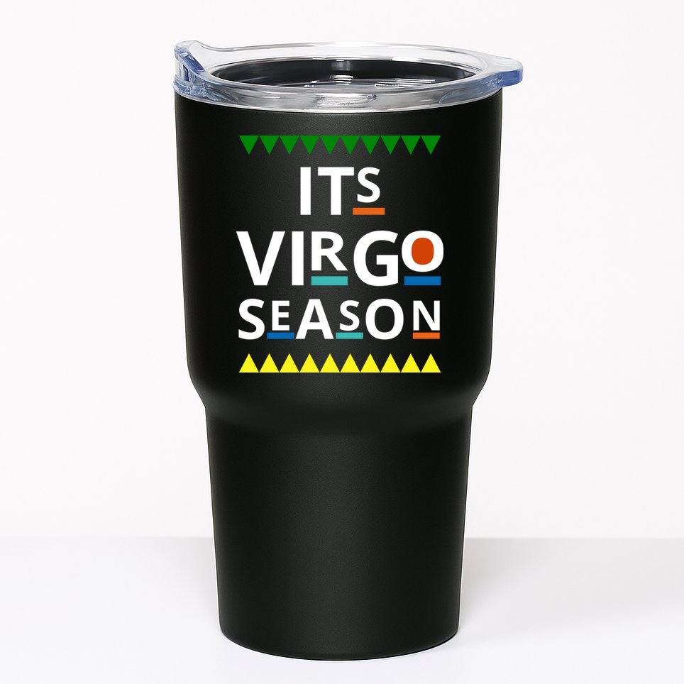 Its Virgo Season Tumbler