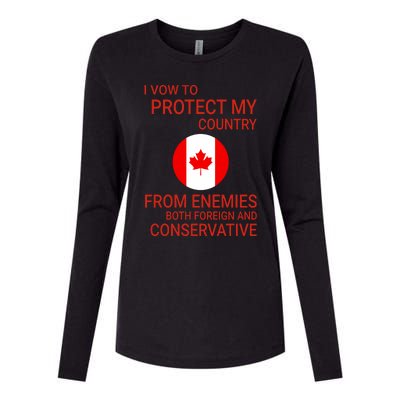 I Vow To Protect My Country From Enemies Both Foreign And Conservative Canada Womens Cotton Relaxed Long Sleeve T-Shirt