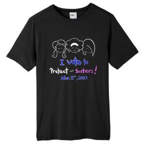 I Vote To Protect Our Sisters! Vote For Democrats In 2024 Tall Fusion ChromaSoft Performance T-Shirt