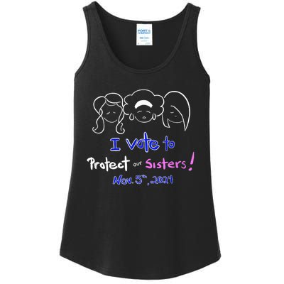 I Vote To Protect Our Sisters! Vote For Democrats In 2024 Ladies Essential Tank