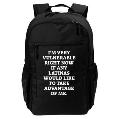 I’M Very Vulnerable Right Now If Any Latinas Would Like To Take Advantage Of Me Backpack