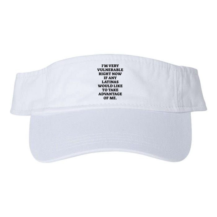 I’M Very Vulnerable Right Now If Any Latinas Would Like To Take Advantage Of Me Visor