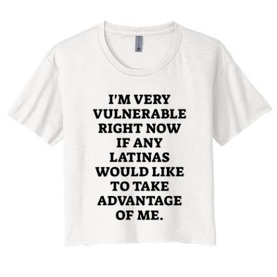 I’M Very Vulnerable Right Now If Any Latinas Would Like To Take Advantage Of Me Crop Top