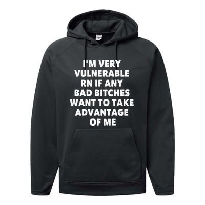 IM Very Vulnerable Rn If Any Bad Bitches Want To Take Performance Fleece Hoodie