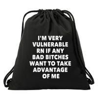 IM Very Vulnerable Rn If Any Bad Bitches Want To Take Drawstring Bag