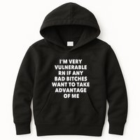 IM Very Vulnerable Rn If Any Bad Bitches Want To Take Kids Hoodie