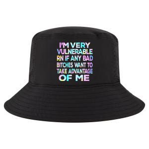 Im Very Vulnerable Rn If Any Bad Bitches Want To Take Cool Comfort Performance Bucket Hat