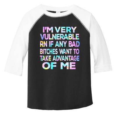 Im Very Vulnerable Rn If Any Bad Bitches Want To Take Toddler Fine Jersey T-Shirt