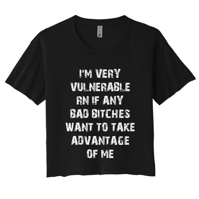 IM Very Vulnerable Rn If Any Want To Take Advantage Of Me Crop Top