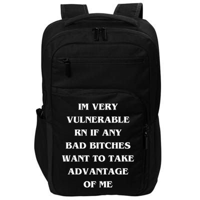 IM VERY VULNERABLE RN IF ANY BAD BITCHES WANT TO TAKE Impact Tech Backpack