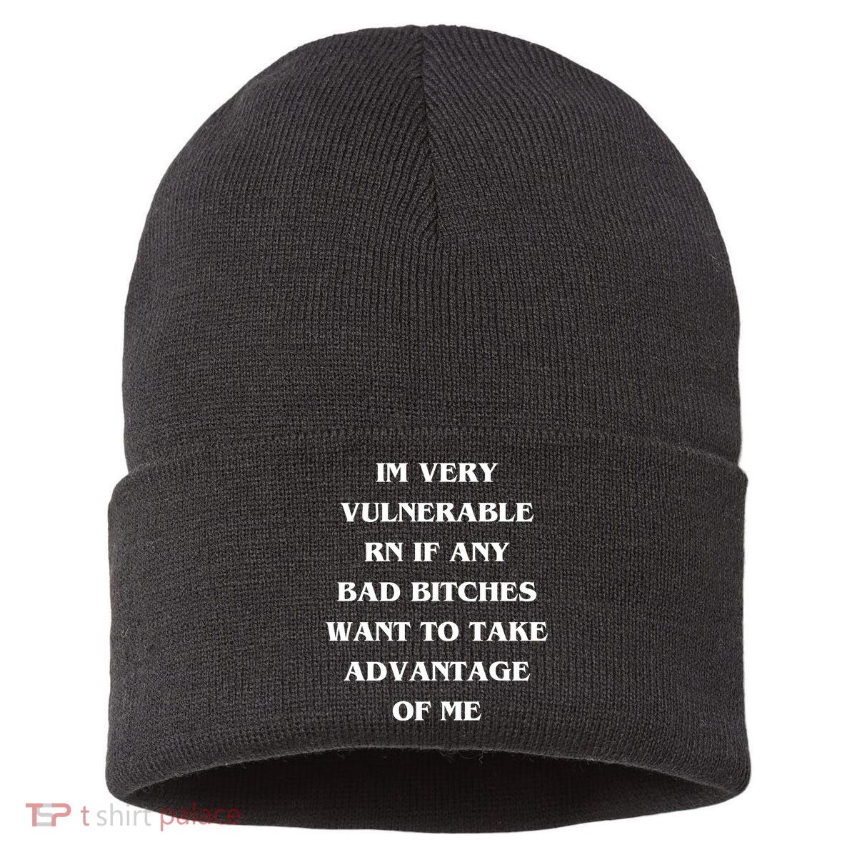 IM VERY VULNERABLE RN IF ANY BAD BITCHES WANT TO TAKE Sustainable Knit Beanie