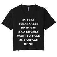 IM VERY VULNERABLE RN IF ANY BAD BITCHES WANT TO TAKE Crop Top