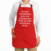 IM VERY VULNERABLE RN IF ANY BAD BITCHES WANT TO TAKE Apron