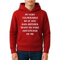 IM VERY VULNERABLE RN IF ANY BAD BITCHES WANT TO TAKE Kids Hoodie