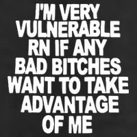 I'M VERY VULNERABLE RN IF ANY BAD BITCHES WANT TO TAKE ADVANTAGE OF ME. Trucker Hat