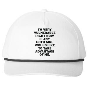 IM Very Vulnerable Right Now If Any Goth Humour Quote Snapback Five-Panel Rope Hat