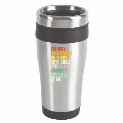 Im Very Vulnerable Rn If Any Goth Girl Funny Quote 16oz Travel Tumbler