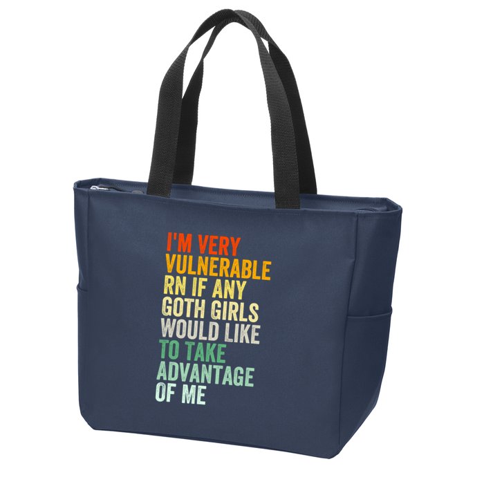 Im Very Vulnerable Rn If Any Goth Girl Funny Quote Zip Tote Bag