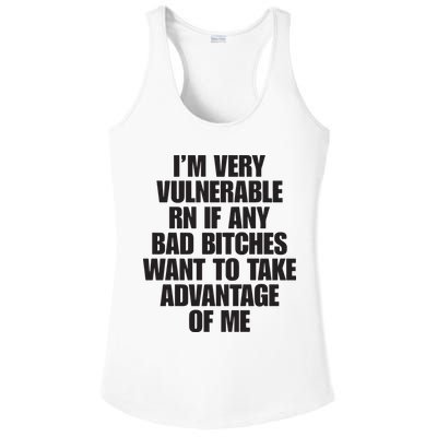 I’m Very Vulnerable Rn If Any Bad Bitches Want To Take Advantage Of Me Ladies PosiCharge Competitor Racerback Tank