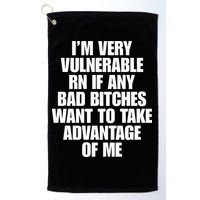 I’m Very Vulnerable Rn If Any Bad Bitches Want To Take Advantage Of Me Golf Towel