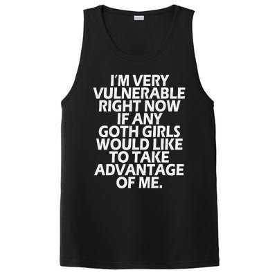 IM Very Vulnerable Rn If Any Goth Girl Take Advantage Of Me PosiCharge Competitor Tank