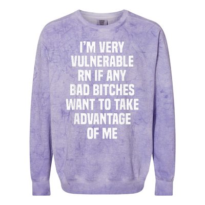 Im Very Vulnerable RN Colorblast Crewneck Sweatshirt