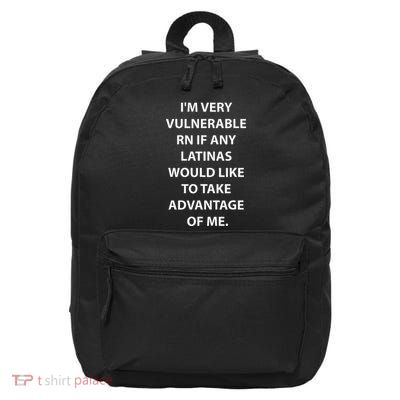 IM Very Vulnerable Rn Latinas Soy Mujer 16 in Basic Backpack