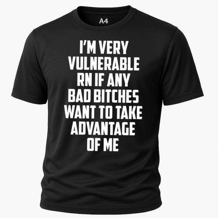 I'm Very Vulnerable Rn If Any Want To Take Advantage Of Me Performance Shirt