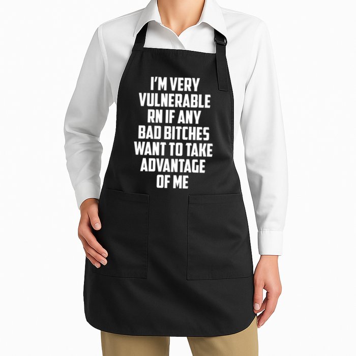 I'm Very Vulnerable Rn If Any Want To Take Advantage Of Me Apron