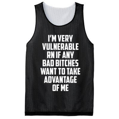 I'm Very Vulnerable Rn If Any Want To Take Advantage Of Me Mesh Reversible Basketball Jersey Tank