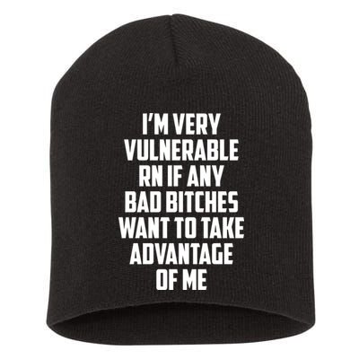 I'm Very Vulnerable Rn If Any Want To Take Advantage Of Me Short Acrylic Beanie