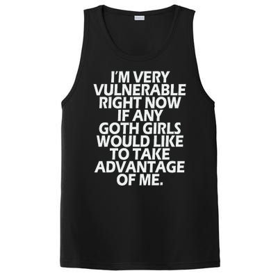 IM Very Vulnerable Rn If Any Goth Girl Take Advantage Of Me PosiCharge Competitor Tank