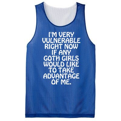 Im Very Vulnerable Right Now If Any Goth Girl Would Like To Take Advantage Of Me Mesh Reversible Basketball Jersey Tank