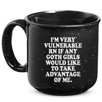 I'm Very Vulnerable Rn Funny Goth 15oz Campfire Ceramic Mug