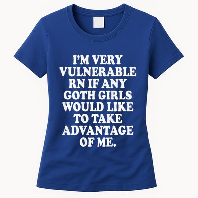 I'm Very Vulnerable Rn Funny Goth Womens T-Shirt