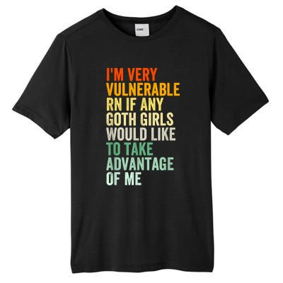 Im Very Vulnerable Rn If Any Goth Funny Quote Tall Fusion ChromaSoft Performance T-Shirt