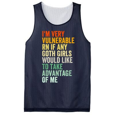 Im Very Vulnerable Rn If Any Goth Funny Quote Mesh Reversible Basketball Jersey Tank