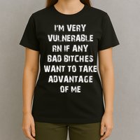 I'm Very Vulnerable Rn If Any Want To Take T-Shirt