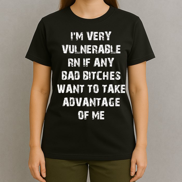 I'm Very Vulnerable Rn If Any Want To Take T-Shirt