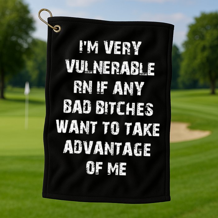 I'm Very Vulnerable Rn If Any Want To Take Golf Towel