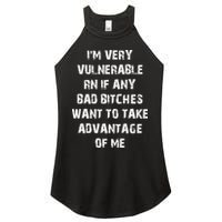 I'm Very Vulnerable Rn If Any Want To Take Women's Perfect Tri Rocker Tank