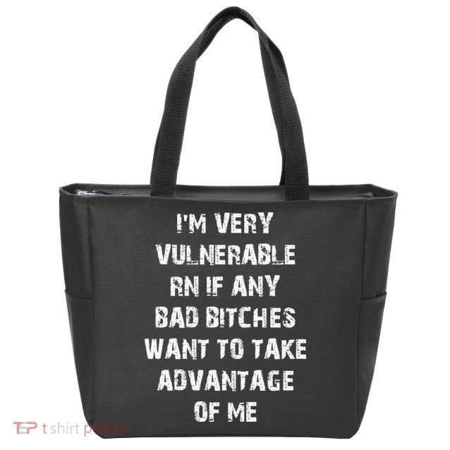 I'm Very Vulnerable Rn If Any Want To Take Zip Tote Bag