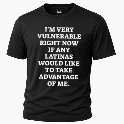 I’M Very Vulnerable Right Now If Any Latinas Would Like To Take Advantage Of Me Performance Shirt