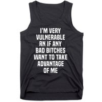 IM Very Vulnerable Rn Tank Top