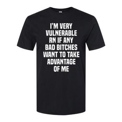 IM Very Vulnerable Rn Softstyle CVC T-Shirt