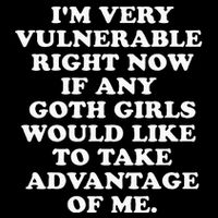 IM Very Vulnerable Right Now If Any Goth 16 in Basic Backpack