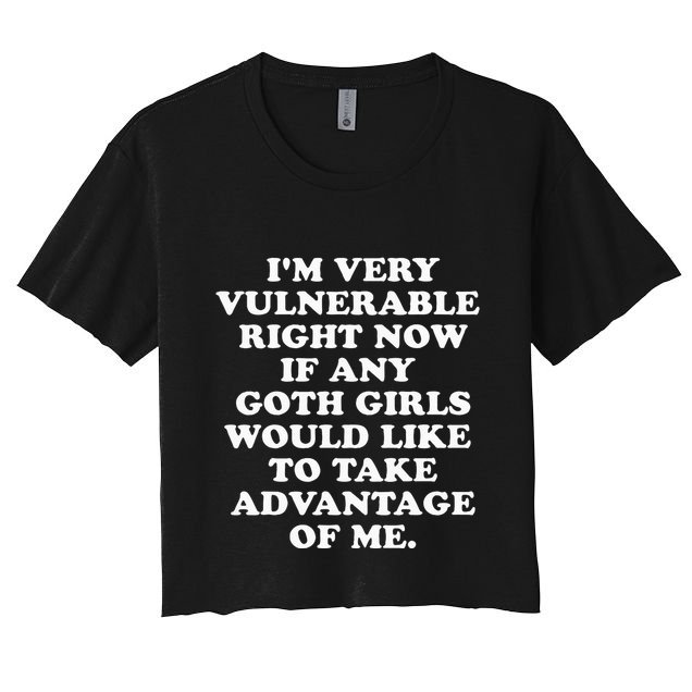 IM Very Vulnerable Right Now If Any Goth Crop Top